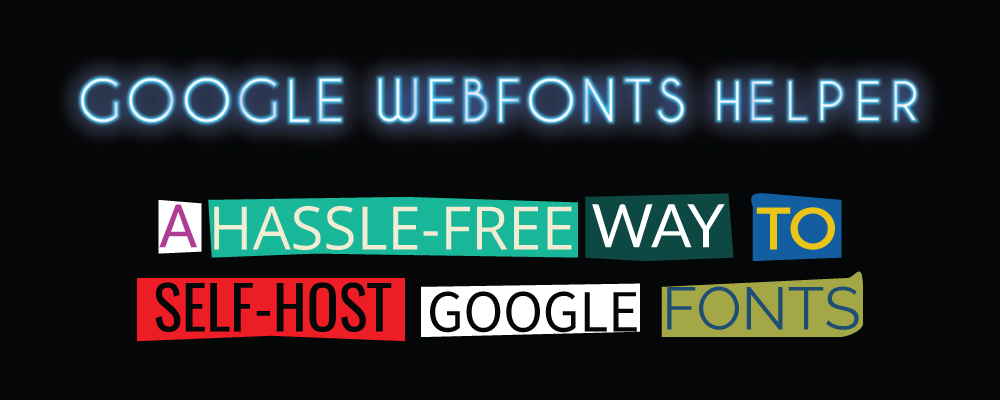 Google Webfonts Helper