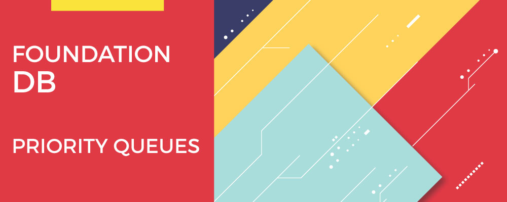 FoundationDB - Priority Queues