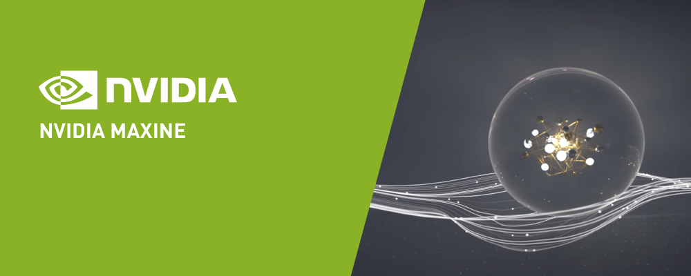 NVIDIA Maxine - Cloud-AI video-streaming platform