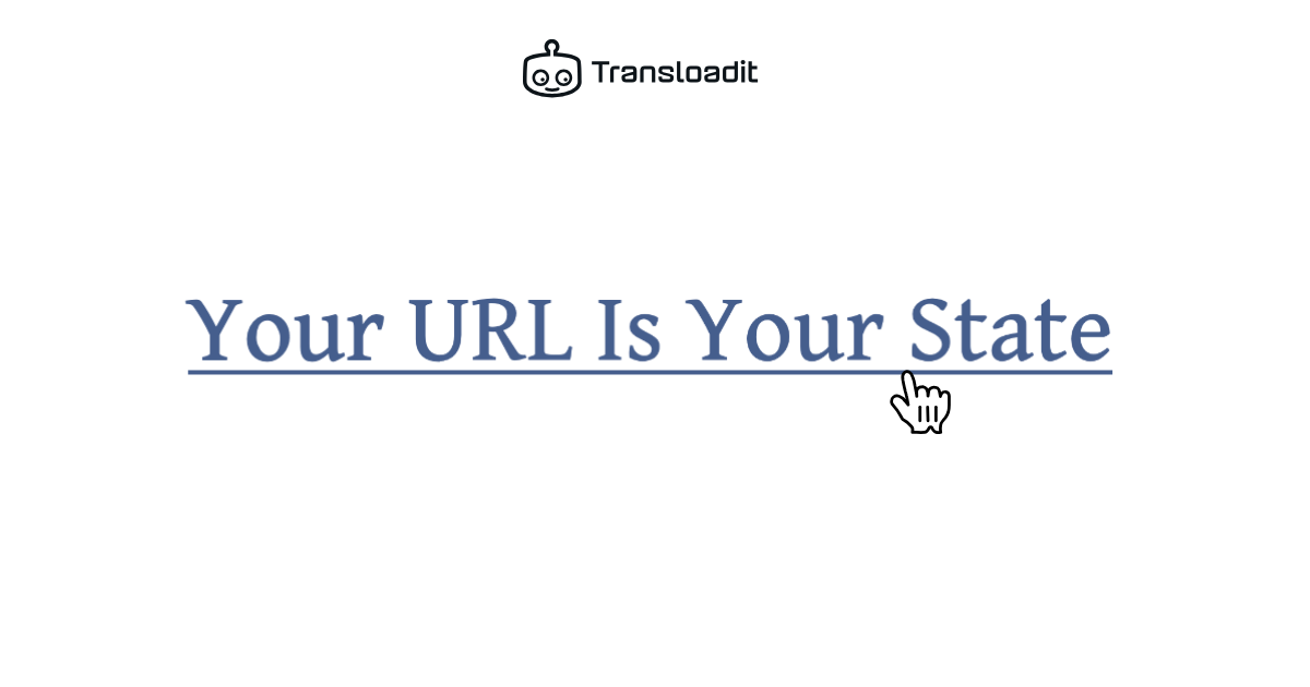 Dev insight: Your URL Is Your State