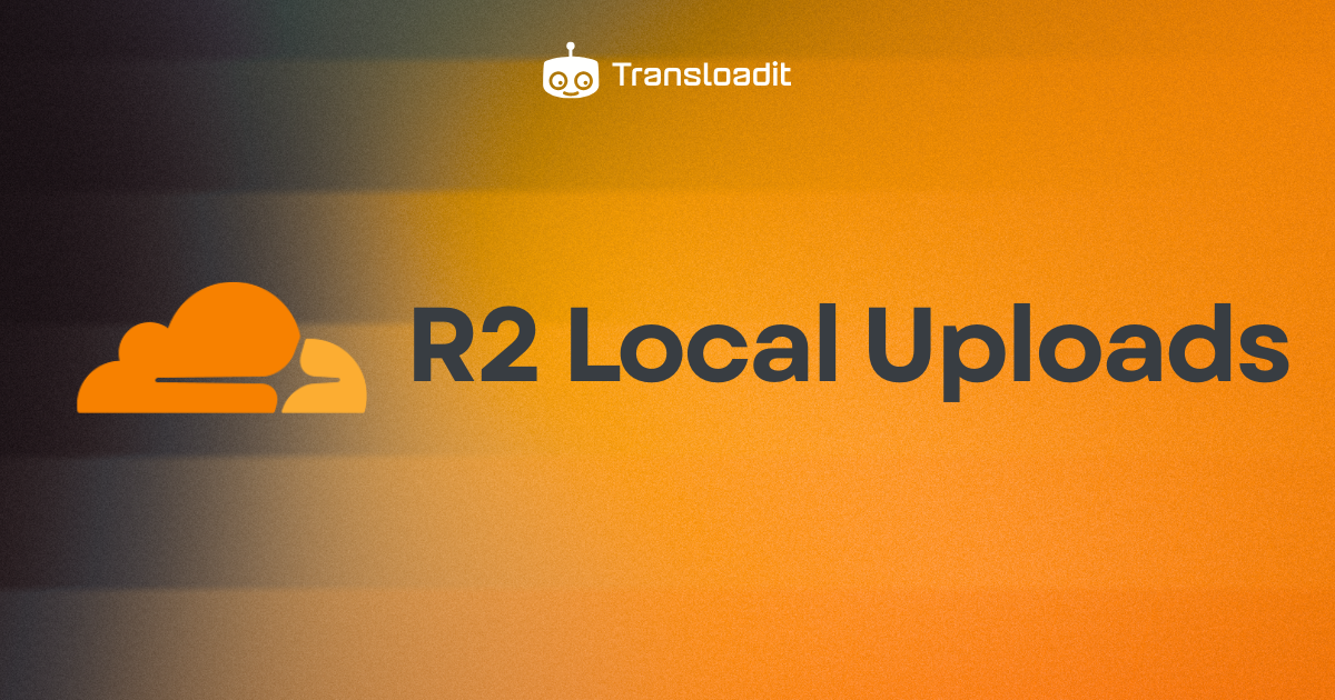 Improve global upload performance with R2 Local Uploads